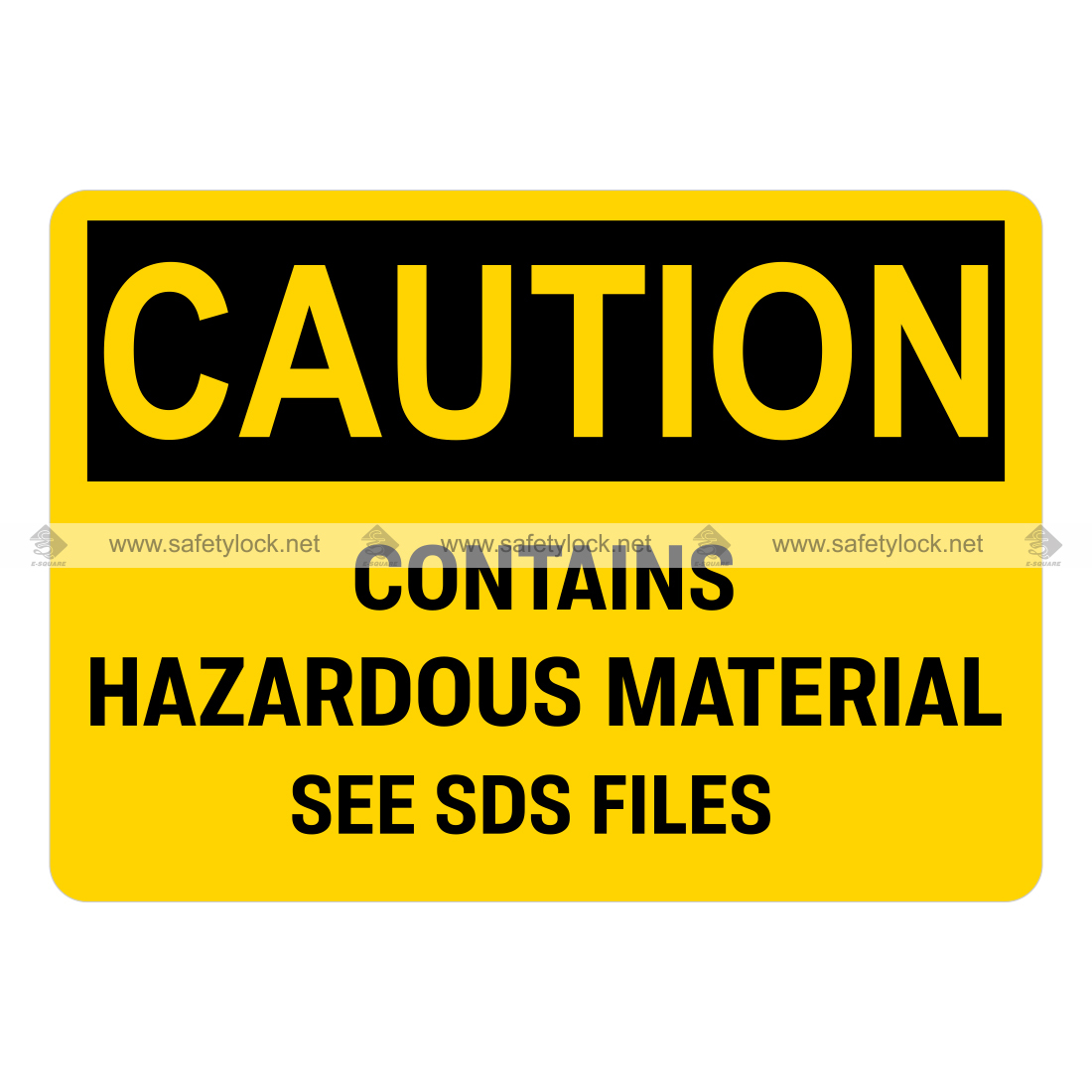 SDS Wall OSHA Caution Sign - Contains Hazardous Material See SDS 